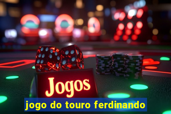 jogo do touro ferdinando